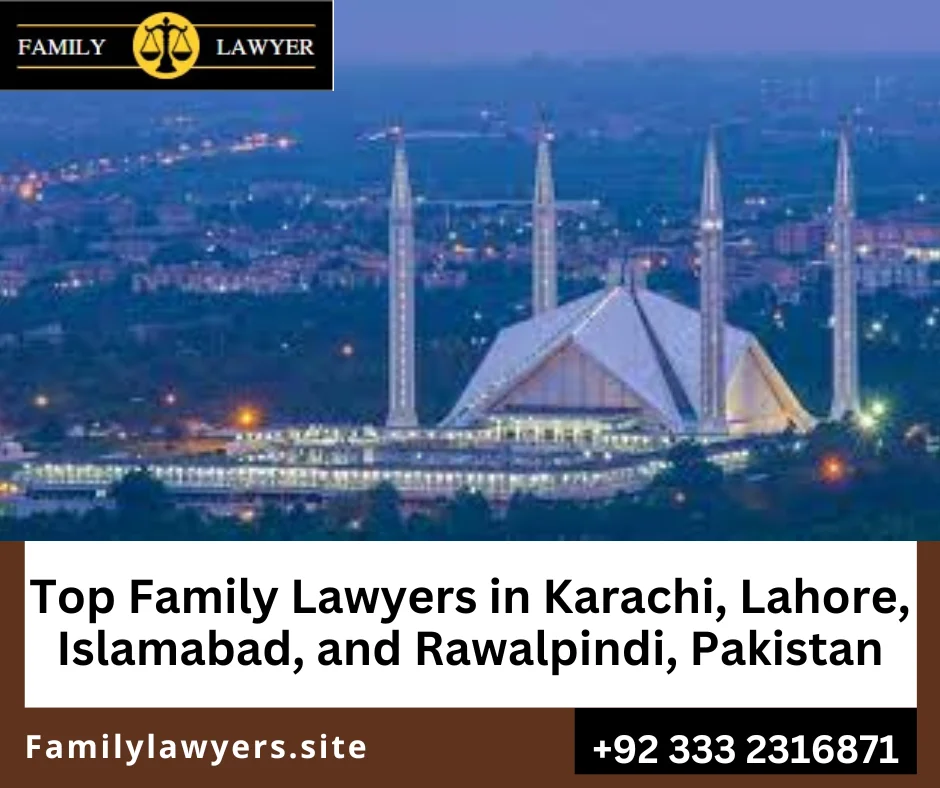 Top family law attorneys in Islamabad